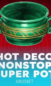 Hot Deco Nonstop Super Pot
