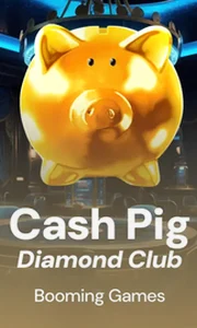 Cash Pig Diamond Club